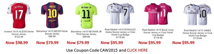 All your favorite Club and Country jerseys 20% off with Coupon Code CAW2015 CLICK HERE